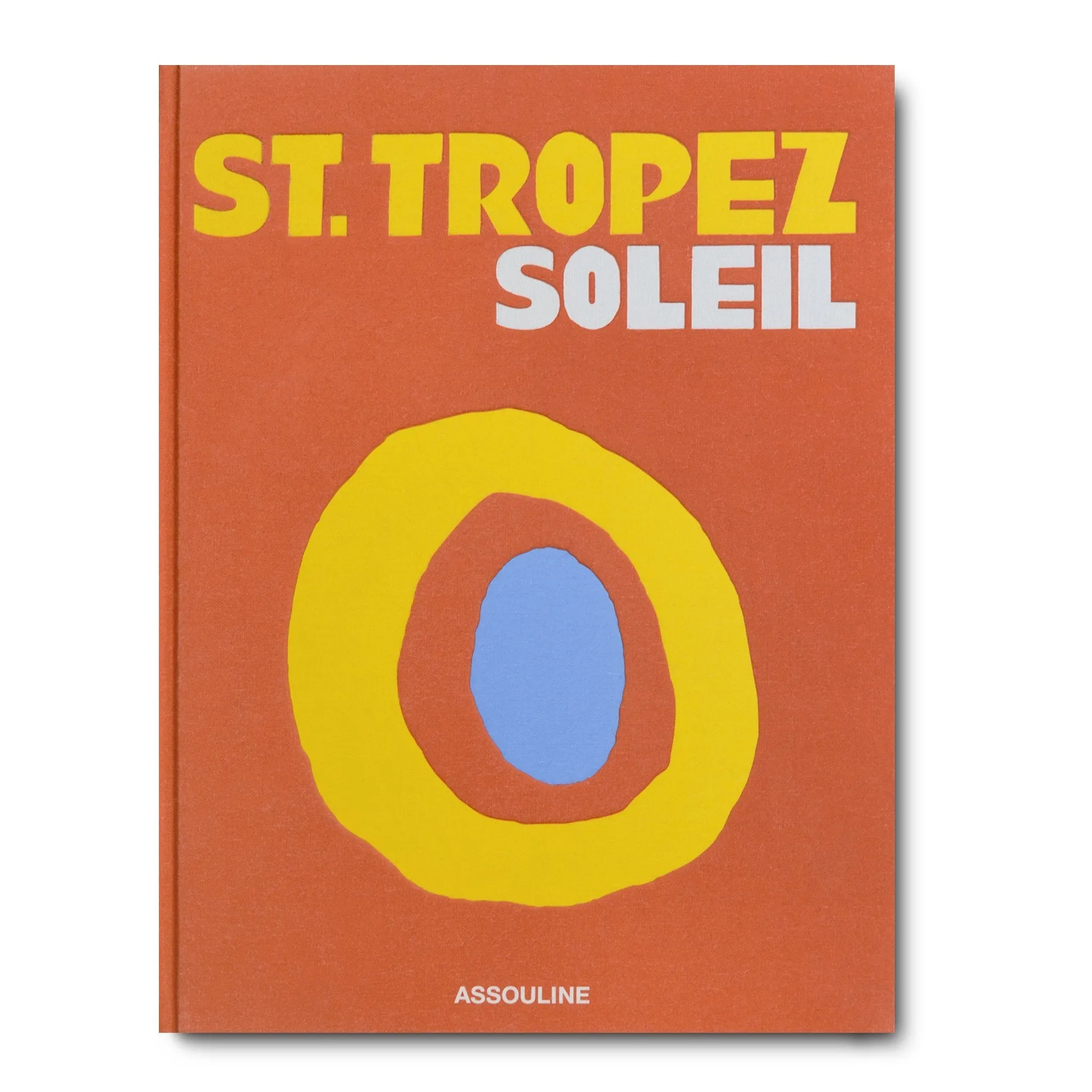 ASSOULINE St. Tropez Soleil Hardcover Book by Simon Liberati